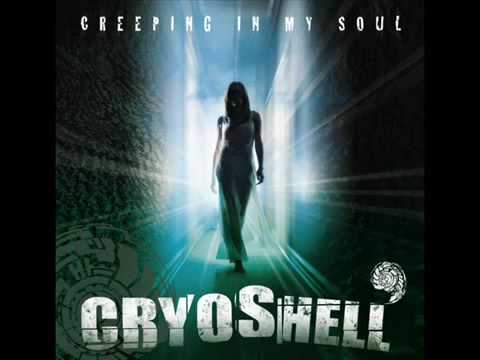 Cryoshell - Creeping in My Soul (2010)
