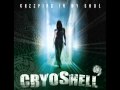 Cryoshell - Creeping in My Soul (2010) - Bigwhofan Cryoshell - Creeping in My Soul (2010)