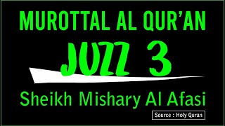 Download lagu Murottal Al Qur'an Merdu Juz 3 Syaikh Misyari Rasyid Al Afasy MP3 | Tanpa Iklan mp3