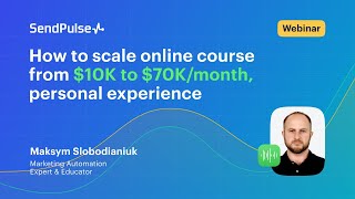 How to scale online course from $10K to $70K/month | Webinar