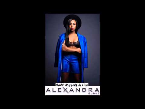 Alexandra Burke - Call Myself A Liar [New Leak 2015]