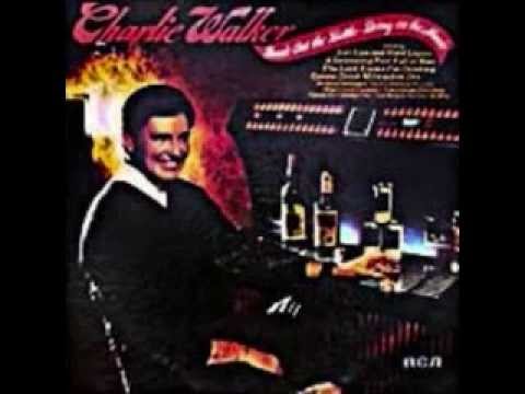 Charlie Walker -  Because You Can't Be Mine