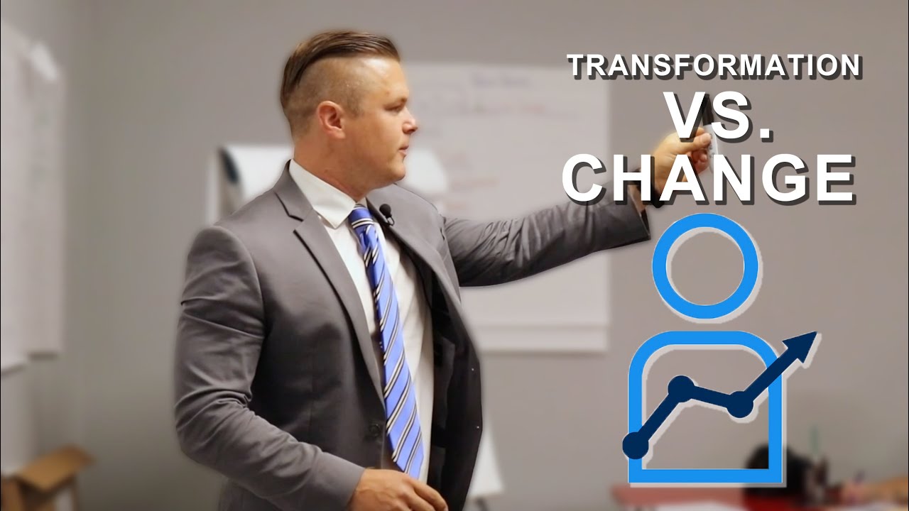 Transformation Versus Change - High Level Training