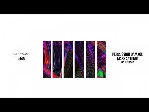UNRILIS046 - Markantonio - Percussion Damage (BEC Remix) PREMIERE