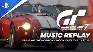 Gran Turismo 7 - Bring Me The Horizon: Moon Over The Castle Music Replay - 4K | PS4, PS5