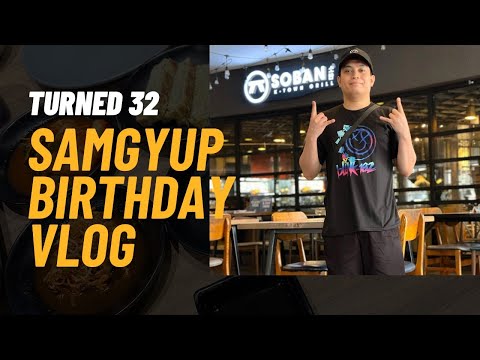 SAMGYUPSAL BIRTHDAY VLOG AT SOBAN K-TOWN GRILL | Sandtol12