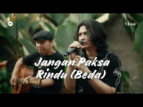 Jangan Paksa Rindu (Beda) - Ifan Seventeen | Cover By Morai ft. Hendra