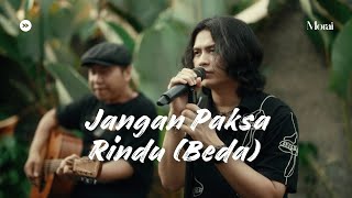 Download lagu Jangan Paksa Rindu (Beda) - Ifan Seventeen | Cover By Morai ft. Hendra mp3