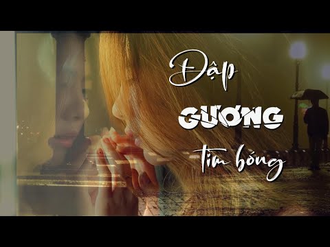 Đập gương tìm bóng - Diệu Hiền