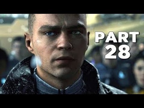 DETROIT BECOME HUMAN Walkthrough Gameplay Part 28 - BATTLE FOR DETROIT (PS4 Pro)
