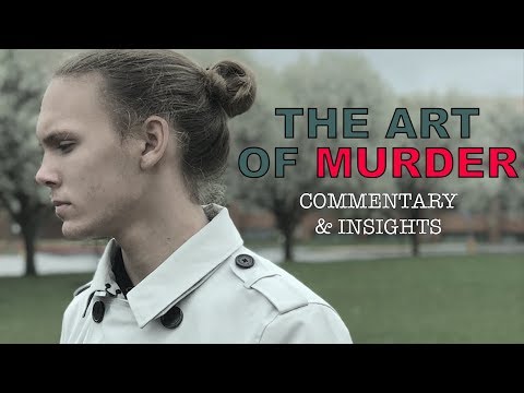 The Art of Murder - Commentary & Insights