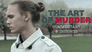 The Art of Murder - Commentary & Insights