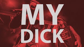 My Dick Music Video