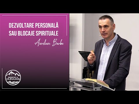 Aurelian Barbu | Dezvoltare personală sau blocaje spirituale | 26 mai 2024