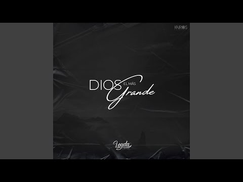 Dios el Más Grande