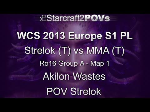 SC2 HotS - WCS 2013 EU S1 PL - Strelok vs MMA - Ro16 Group A - Map 1 - Akilon Wastes - Strelok