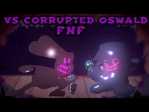 Welp Oswald got Corrupted | Vs Corrupted Oswald FNF