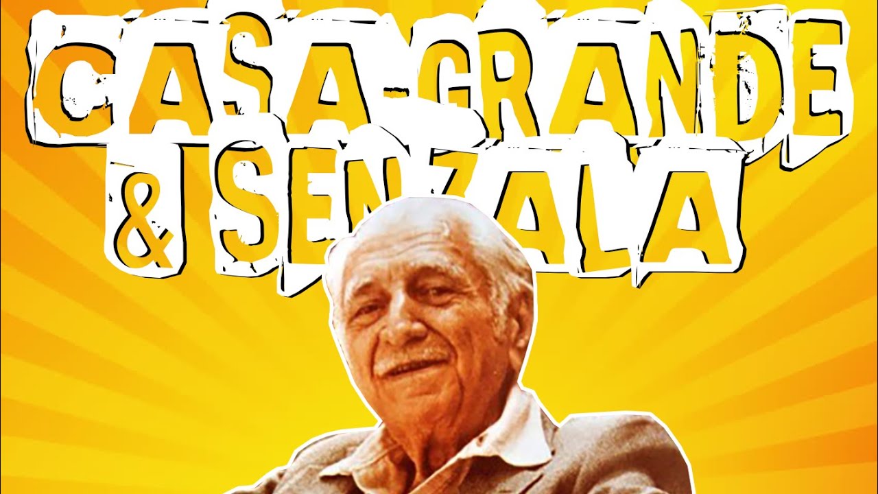 INTRODUÇÃO A CASA-GRANDE & SENZALA DE GILBERTO FREYRE