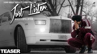 Teaser | Just Listen | Sidhu Moose Wala ft. Sunny Malton | BYG BYRD | Full Video Out Now