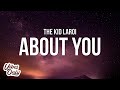 The Kid LAROI - ABOUT YOU (Lyrics)