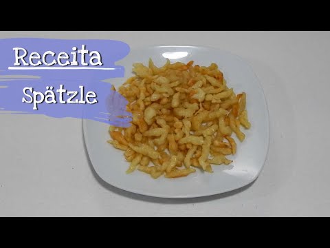 Receita: Spätzle