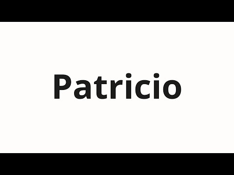 How to pronounce Patricio