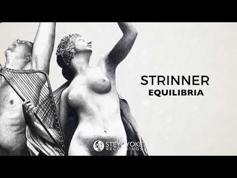 Strinner - Equilibria (Original Mix) | Steyoyoke