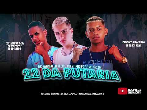CLEYTINHO PAZ • MC NATINHO DO RECIFE  Feat MC LEOZIN  | 22 DA PUTARIA 《Brega Funk》