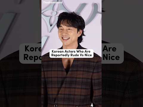 Korean Actors Who Are Reportedly Rude Vs Nice❤️#gongyoo #jichangwook #leeminho #kimyoojung #shorts