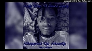 Fetty Wap - Strapped Up Shawty ft. Bricc Baby