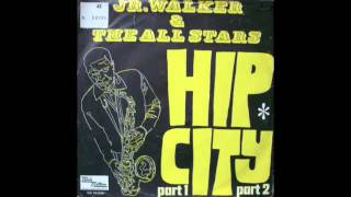 JR.WALKER and the All Stars - HIP CITY