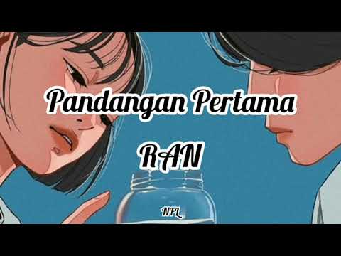 RAN | Pandangan Pertama [lirik]