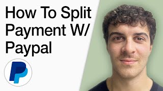 How To Split Payment With Paypal (Best Way!) (Full 2025 Guide)