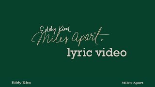 Calligraphy Lyric Video｜Eddy Kim(에디킴) _ 3rd Mini Album ‘Miles Apart’ Highlight Medley
