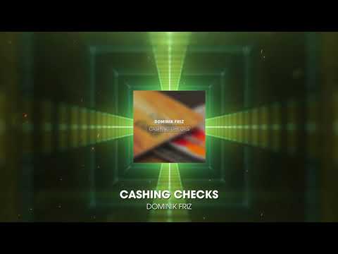 Dominik Friz - Cashing Checks