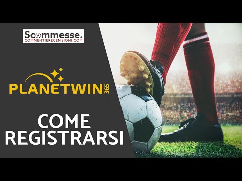 Come registrarsi a Planetwin365 - Tutorial completo