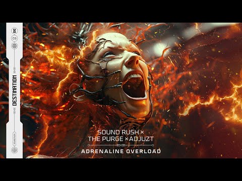 Sound Rush x The Purge x Adjuzt - Adrenaline Overload (Official Video)