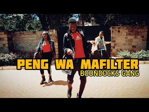 PENG WA MAFILTER - BOONDOCKS GANG (DANCE KINGS) 🇰🇪 | OFFICIAL MUSIC VIDEO @BOONDOCKSGANG