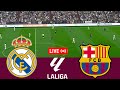 [LIVE] Real Madrid vs Barcelona. La Liga 2023/24 Full match - Video game simulation