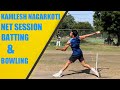 Good Net Session: Batting & Bowling!🔥