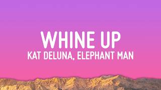 Kat DeLuna - Whine Up (Lyrics) ft. Elephant Man