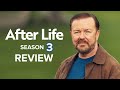 After Life Season 3 Ending Explained & Review
