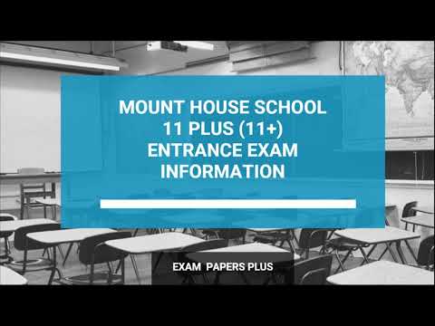 Mount House School 11 Plus (11+) Entrance Exam Information - Year 7 Entry