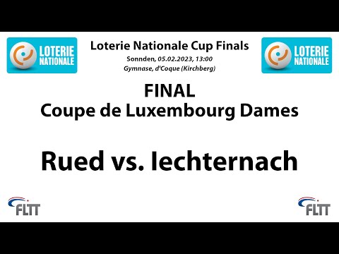 Final Coupe de Luxembourg Dames 2022/2023: Rued - Iechternach (T2)