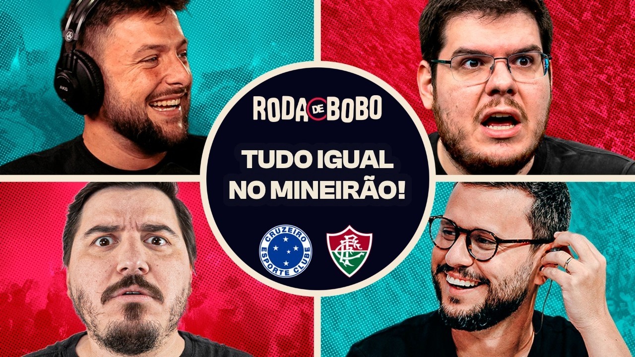 TUDO IGUAL! CRUZEIRO E FLUMINENSE EMPATAM NA ÚLTIMA RODADA ANTES DA COPA | RODA DE BOBO
