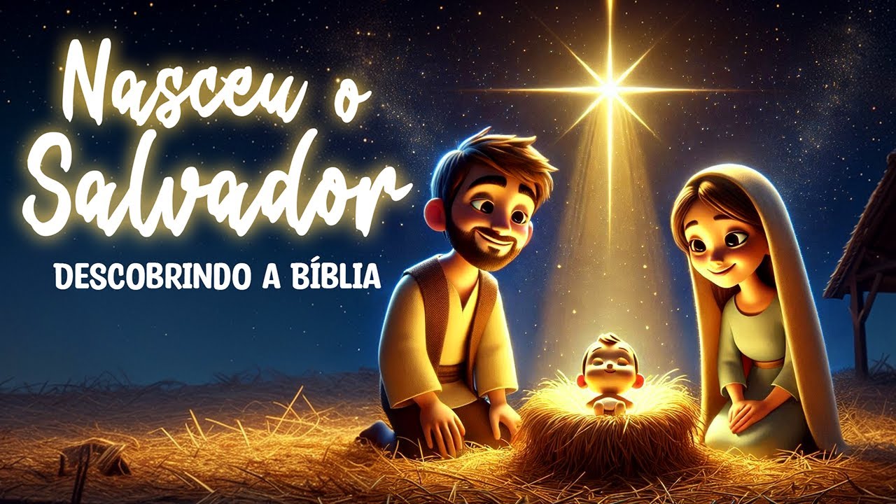 Nasceu o Salvador - Música Natalina Infantil sobre o Nascimento de Jesus | Descobrindo a Bíblia 📖
