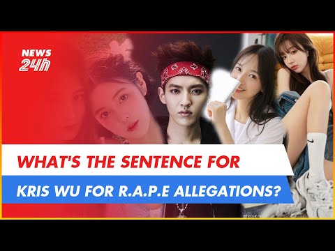 WHAT'S THE SENTENCE FOR KRIS WU IF THE ALLEGATION OF R.A.P.I.N.G IN THE US IS TRUE? | NEWS 24H