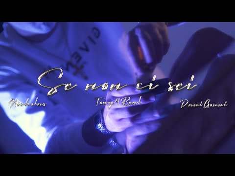 Nicholas ❌ DaniGonni ❌ TONY4REAL | 💔Se non ci sei💔