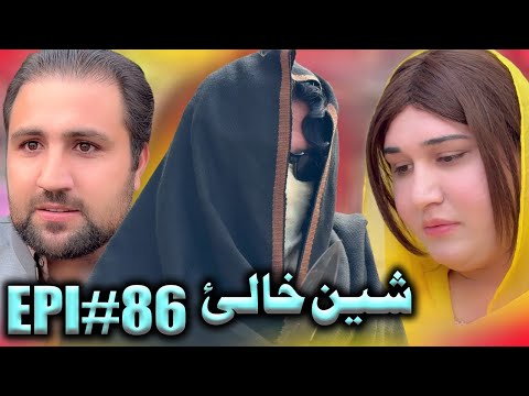 SHEEN KHALY EPISODE 86 NEW DRAMA BY GULL KHAN VINES 2025