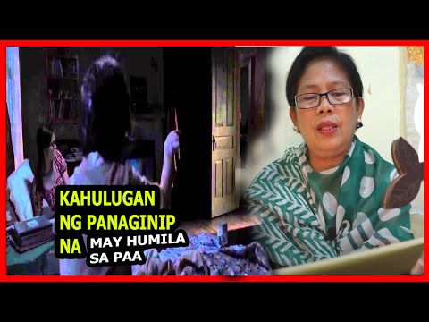 KAHULUGAN NG PANAGINIP NA HINIHILA ANG PAA - MAY HUMIHILA NG PAA SA PANAGINIP